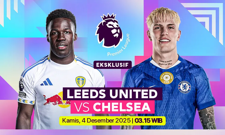 Prediksi Skor Leeds United vs Chelsea di Premier League